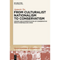 From Culturalist Nationalism to Conservatism: Origins and Diversification of Conservative Ideas in Republican China - Paperback