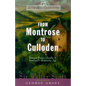 From Montrose to Culloden: Bonnie Prince Charlie and Scotland's Romantic Age - Hardcover