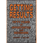 Getting Results - Fifty Years of Opportunities and Decisions - Hardcover
