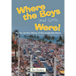 Where the Boys (and Girls) Were!: The Fun and Sun History of Fort Lauderdale Beach - Hardcover