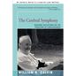The Cerebral Symphony: Seashore Reflections on the Structure of Consciousness - Paperback