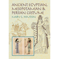Ancient Egyptian, Mesopotamian & Persian Costume - Paperback