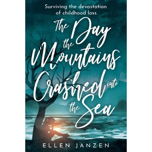 The Day the Mountains Crashed into the Sea - Paperback