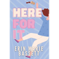 Here For It - Paperback