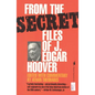 From the Secret Files of J. Edgar Hoover - Paperback