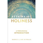 Rethinking Holiness: A Theological Introduction - Paperback