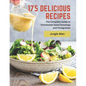 175 Delicious Recipes: The Complete Guide to Homemade Salad Dressings and Vinaigrettes - Paperback