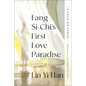 Fang Si-Chi's First Love Paradise - Paperback