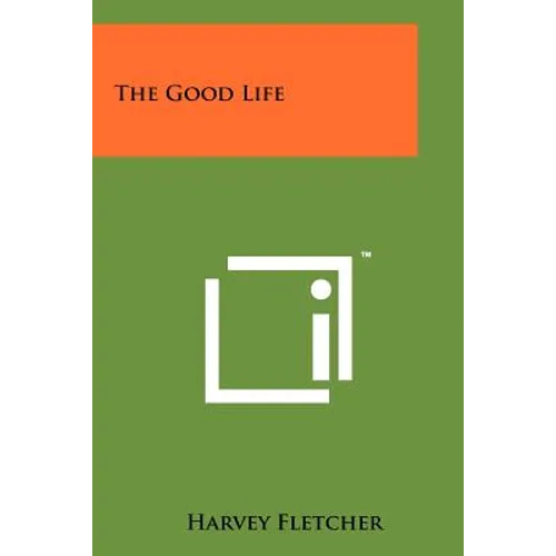 The Good Life - Paperback