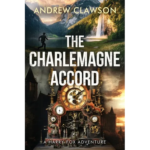 The Charlemagne Accord: A Harry Fox Archaeological Adventure - Paperback