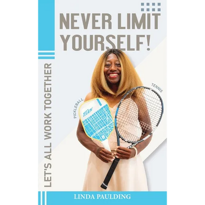 Never Limit Yourself! - Hardcover