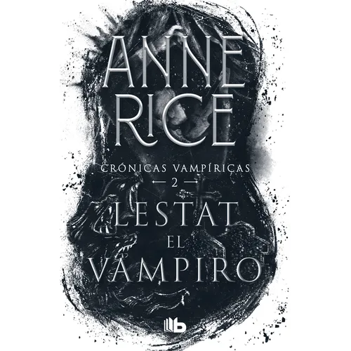 Lestat El Vampiro / The Vampire Lestat - Paperback