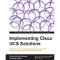 Implementing Cisco Ucs Solutions - Paperback