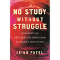 No Study Without Struggle: Confronting Settler Colonialism in Higher Education - Hardcover