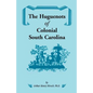 The Huguenots of Colonial South Carolina - Paperback