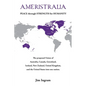 Ameristralia: Peace Through Strength for Humanity - Paperback