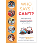 Who Says I Can't?: A Four-Year Plan to Erase the Reading Gap and Achieve Proficiency by Fourth Grade (Eliminate the Reading Gap for Marginalized Child - Paperback