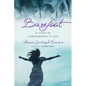 Barefoot: A Story of Surrendering to God - Paperback