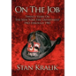 On The Job: Twenty Years On The New York Fire Department 1963 through 1983 - Hardcover