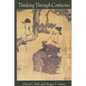 Thinking Through Confucius - Paperback