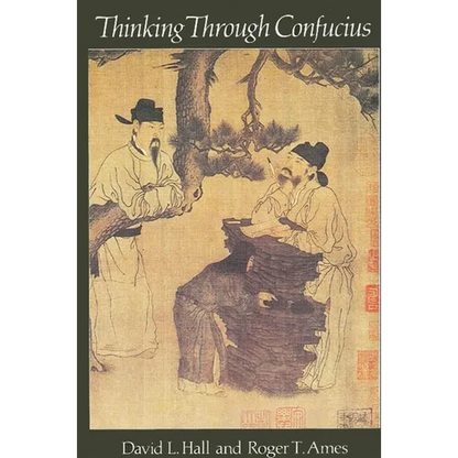Thinking Through Confucius - Paperback