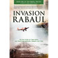 Invasion Rabaul: The Epic Story of Lark Force, the Forgotten Garrison, January-July 1942 - Paperback
