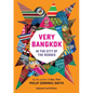 Very Bangkok: In the City of the Senses - Hardcover