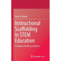 Instructional Scaffolding in Stem Education: Strategies and Efficacy Evidence - Hardcover
