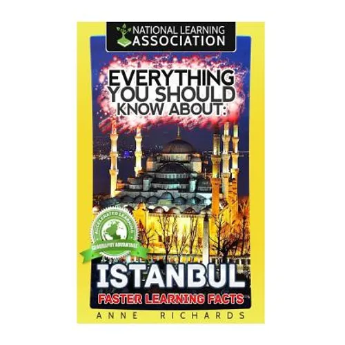Everything You Should Know About: Istanbul Faster Learning Facts - Paperback