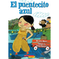 El Puentecito Azul (the Little Blue Bridge) - Paperback