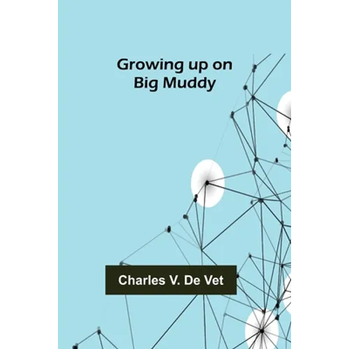 Growing up on Big Muddy - Paperback