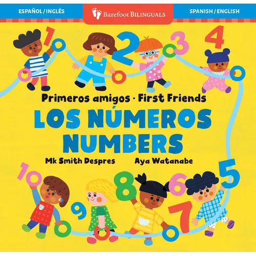 Primeros Amigos: Los Números / First Friends: Numbers - Board Book
