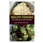 Healthy Cooking: Fat Loss with Clean Eating - Paperback