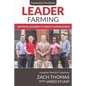 Leader Farming: Growing Leaders to Grow Your Business - Paperback