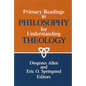 Primary readings in philosophy for understanding theology - Paperback