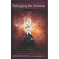 Debugging the Universe: The Hero's Journey - Paperback