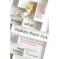 Know What Makes Them Tick: How to Successfully Negotiate Almost Any Situation - Paperback