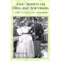 Jane Austen on Film and Television: A Critical Study of the Adaptations - Paperback