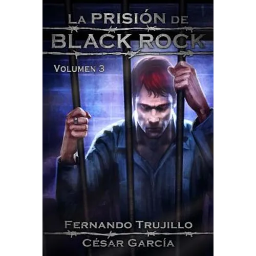 La Prisión de Black Rock. Volumen 3 - Paperback