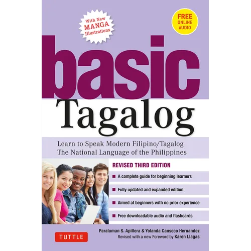 Basic Tagalog: Learn to Speak Modern Filipino/ Tagalog - The National Language of the Philippines: Revised Third Edition (with Online Audio) - Paperback