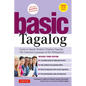 Basic Tagalog: Learn to Speak Modern Filipino/ Tagalog - The National Language of the Philippines: Revised Third Edition (with Online Audio) - Paperback