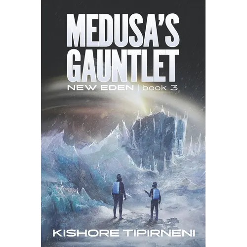 Medusa's Gauntlet: New Eden - book 3 - Paperback