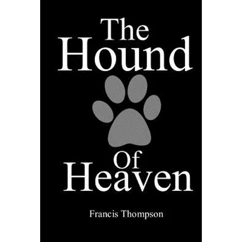 The Hound of Heaven - Paperback