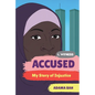 Accused: My Story of Injustice - Hardcover