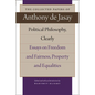 Political Philosophy, Clearly: Essays on Freedom and Fairness, Property and Equalities - Hardcover
