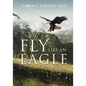 Fly Like an Eagle - Paperback