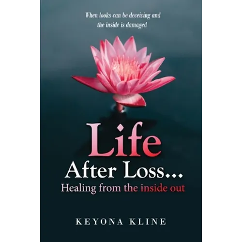 Life after Loss...healing from the inside out - Paperback