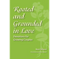 Rooted and Grounded in Love: Devotions for Growing Couples - Paperback