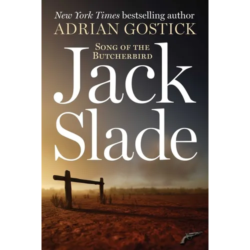 Jack Slade: Song of the Butcherbird - Hardcover