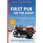 First Pub on the Right: A Wife-Changing Motorcycle Adventure from Cork to Cape Town - Paperback